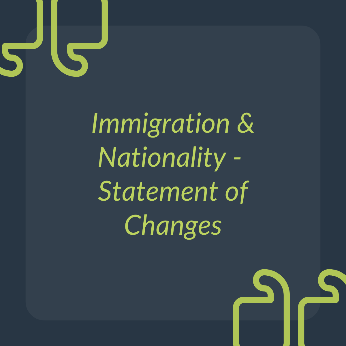 Immigration & Nationality Changes