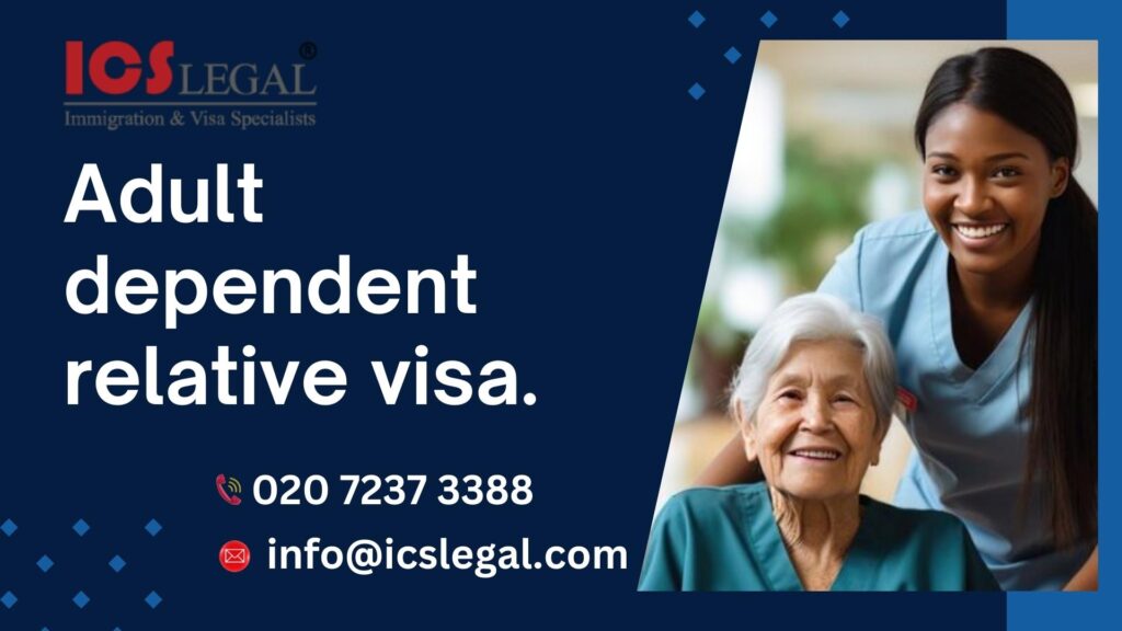 UK Adult Dependent Relative Visa