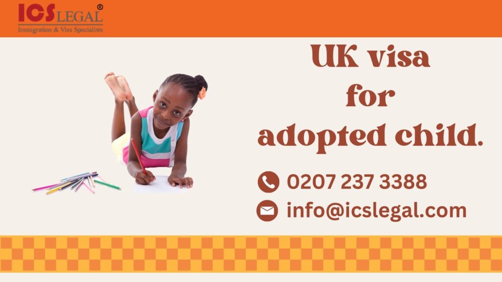 Visa for Adopted Child to UK